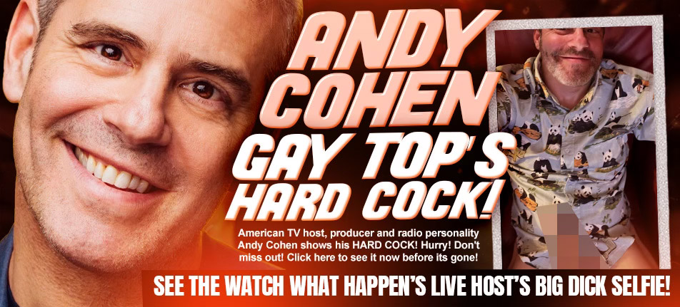 andy cohen caught hard